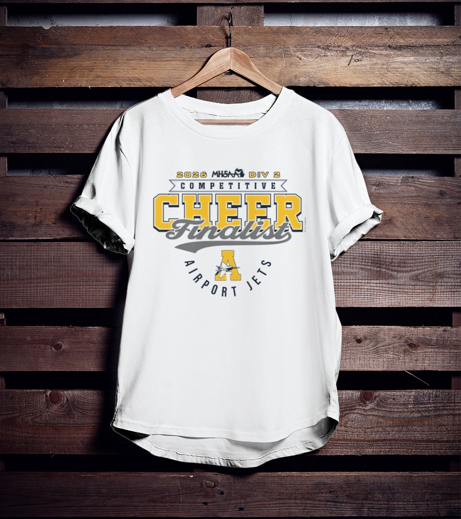 2026 MHSAA Competitive Cheer Finalist Airport Jets D2 T-Shirt