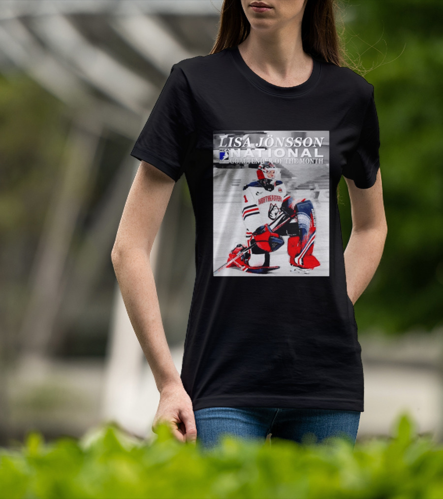 Lisa Jönsson Northeastern Huskies HCA National Goaltender Of The Month T-Shirt