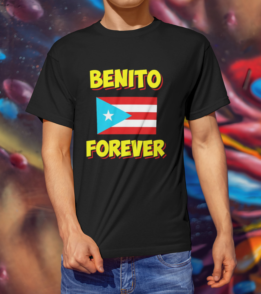 Benito Forever Puerto Rican Flag T-Shirt