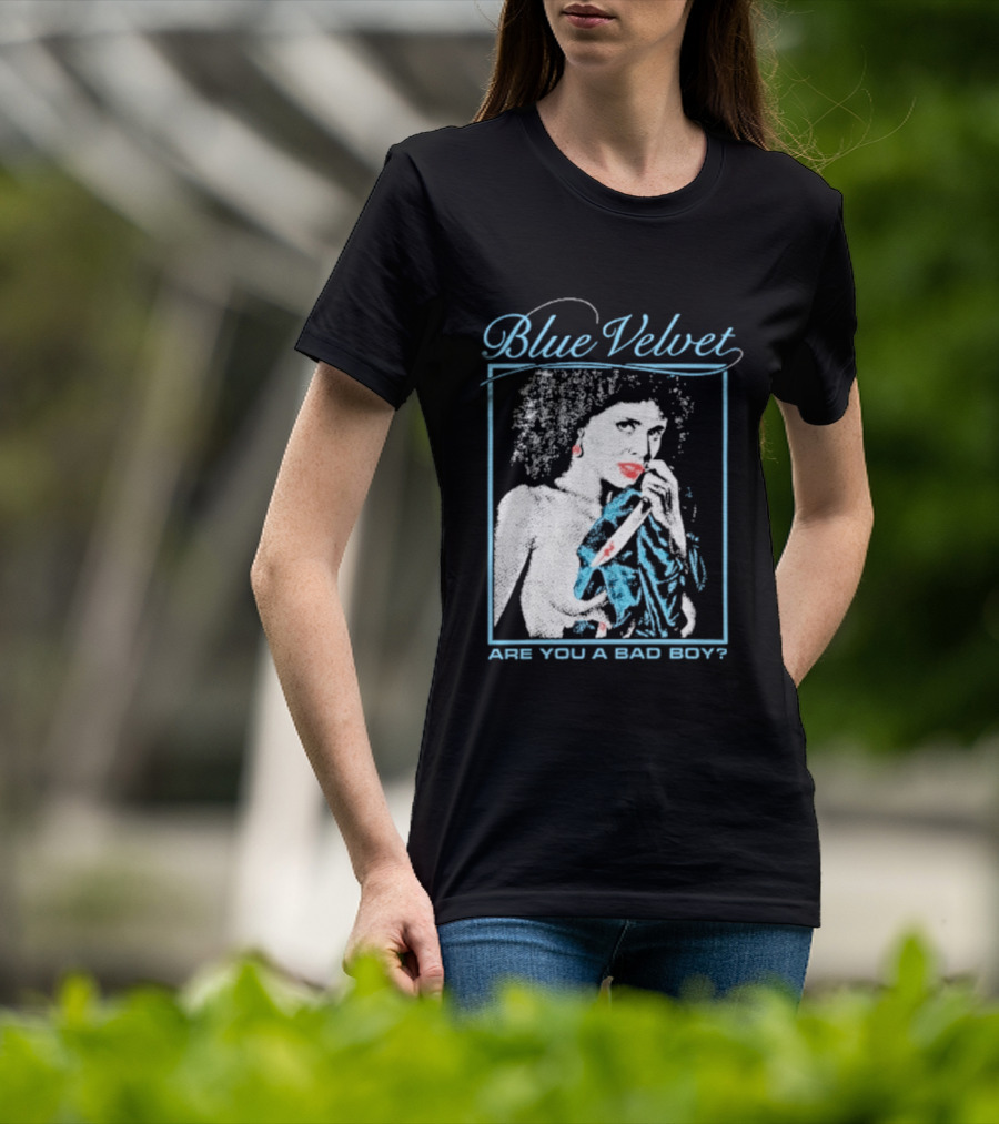 Blue Velvet Are You A Bad Boy T-Shirt