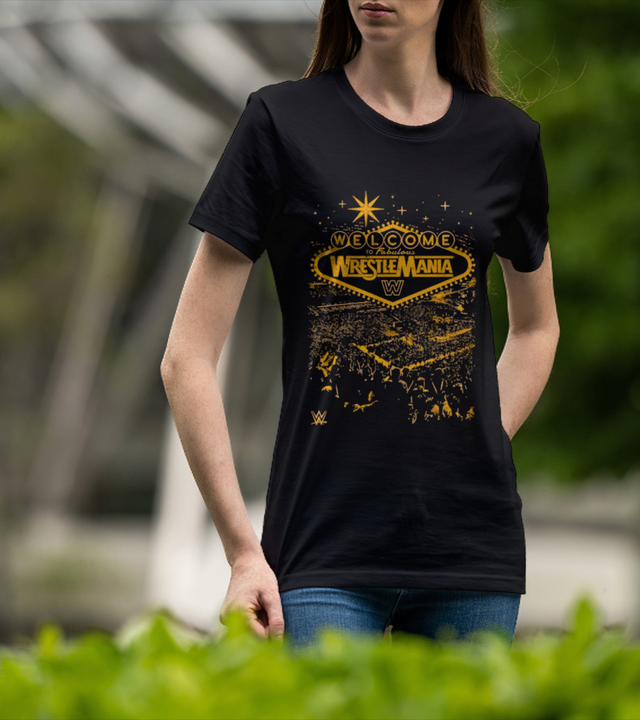WrestleMania 42 Welcome To Fabulous WrestleMania 2026 Sign With Las Vegas Style Star T-Shirt