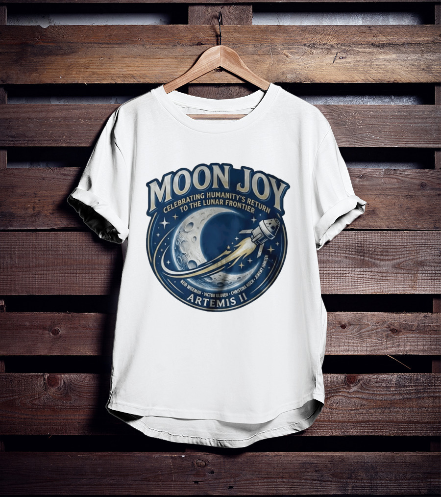 Artemis II Moon Joy Celebrating Humanity's Return To The Lunar Frontier Reid Wiseman Victor Glover Christina Koch Jeremy Hansen T-Shirt