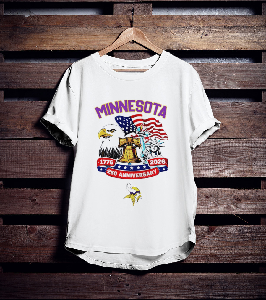 Minnesota 250th Anniversary 1776 2026 American Flag Liberty Bell Eagle Statue Of Liberty T-Shirt