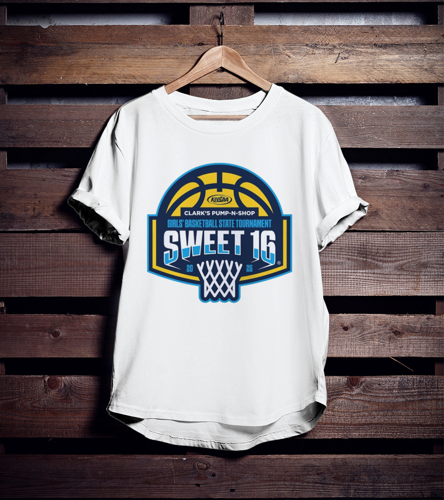 Sweet 16 KHSAA Clark's Pump N Shop Girls' Basketball State Tournament 2026 T-Shirt