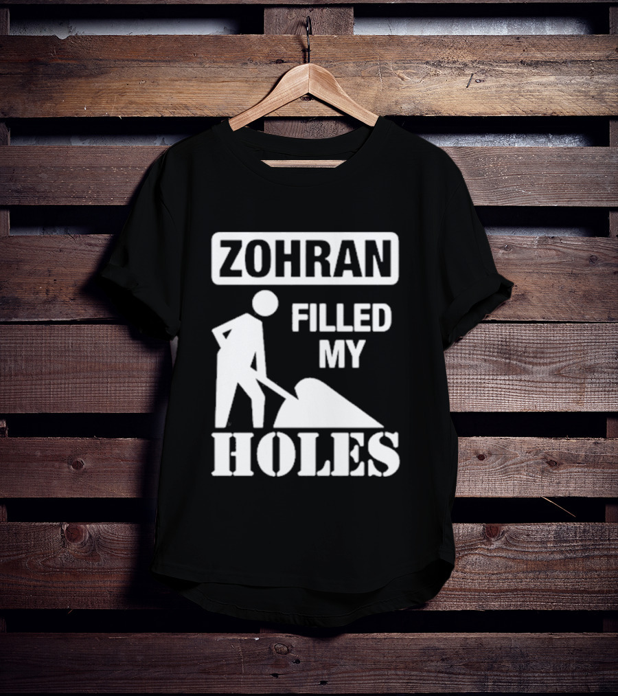Zohra Filled My Holes T-Shirt