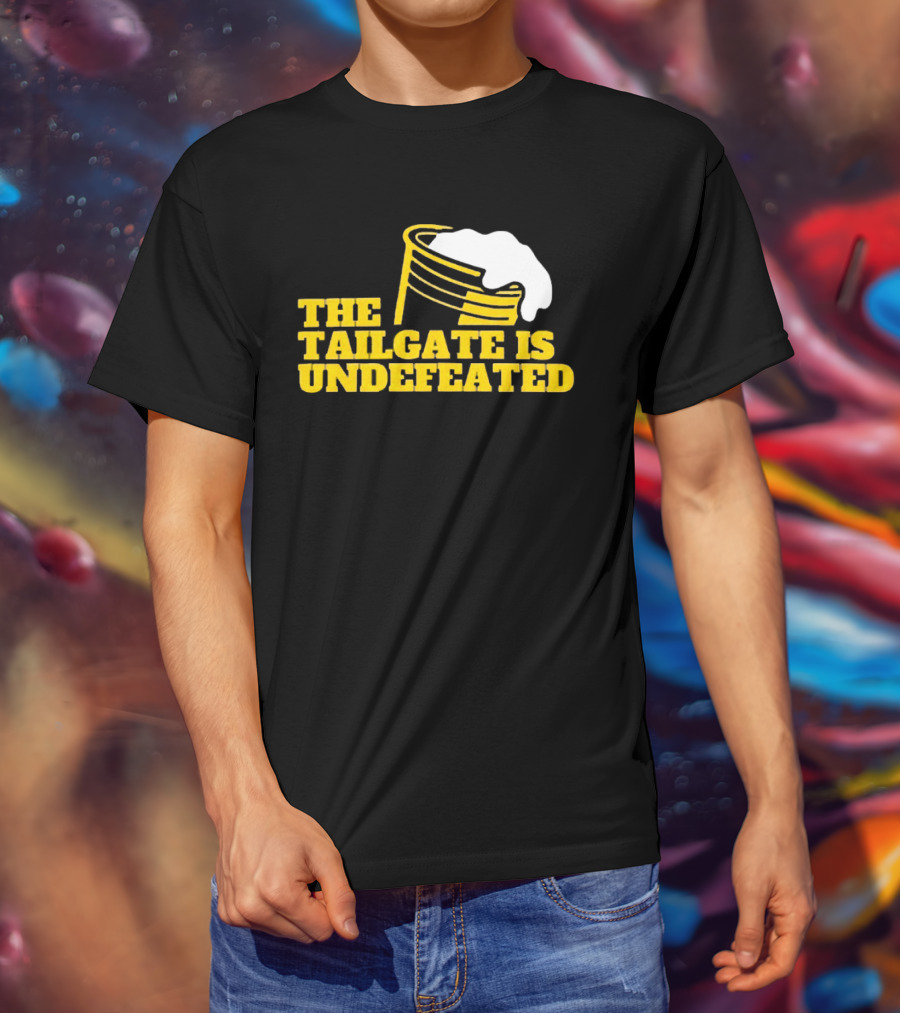 The Tailgate Is Undefeated Michigan Wolverines Football T-Shirt
