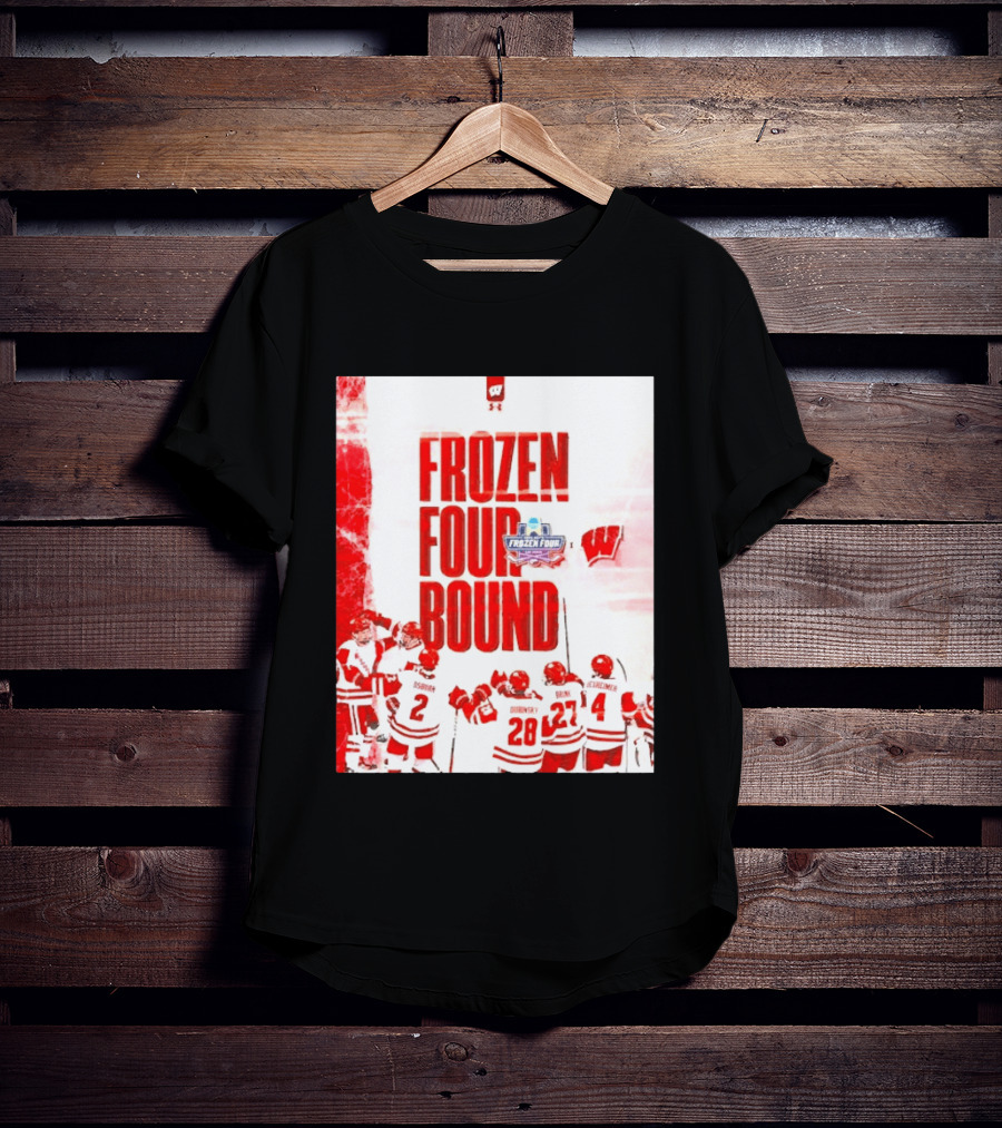 Frozen Four Bound Wisconsin Badgers Men's Ice Hockey Team Celebration T-Shirt