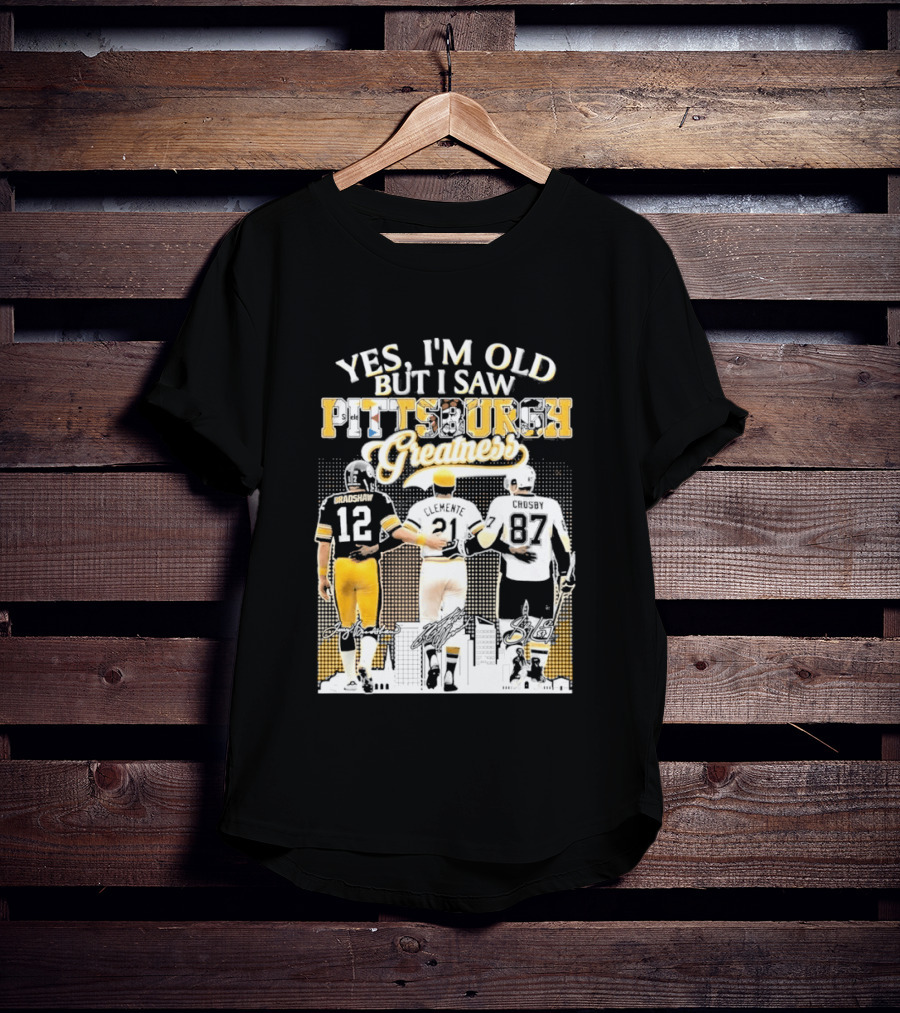 Yes I'm Old But I Saw Pittsburgh Greatness Football Legends 12 82 87 Vintage Players T-Shirt