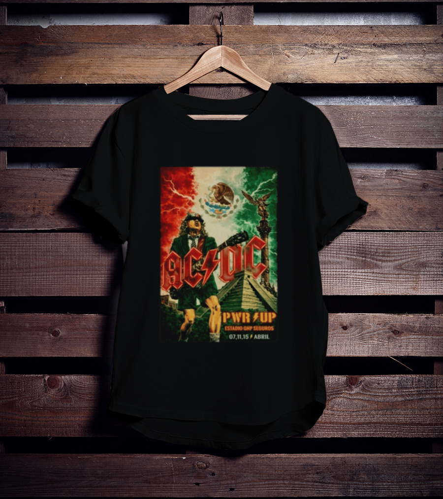 ACDC Pwr Up Estadio GNP Seguros 07 11 15 Abril Concert Mexican Flag Angel De La Independencia T-Shirt
