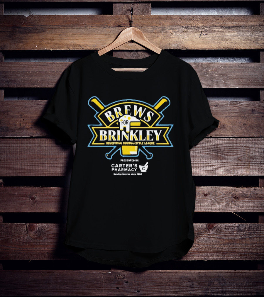 Brews For Brinkley Supporting Smyrna Little League Presented By Carter's Pharmacy T-Shirt