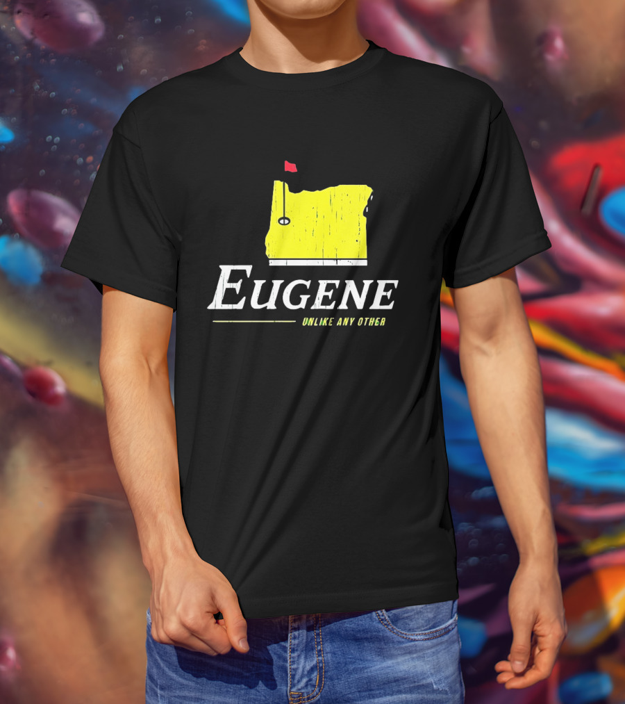 Eugene Oregon Map With Golf Flag Unlike Any Other Masters Tournament T-Shirt