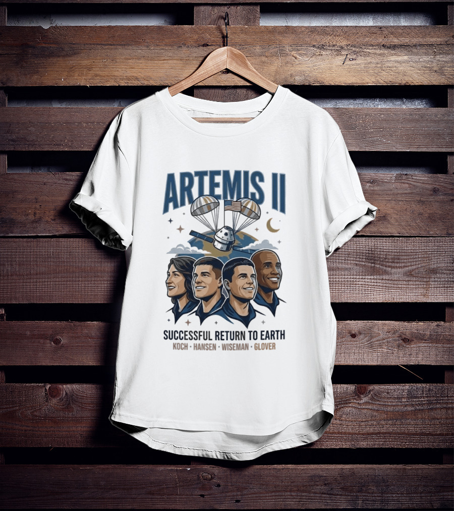 Artemis II Successful Return To Earth Koch Hansen Wiseman Glover T-Shirt
