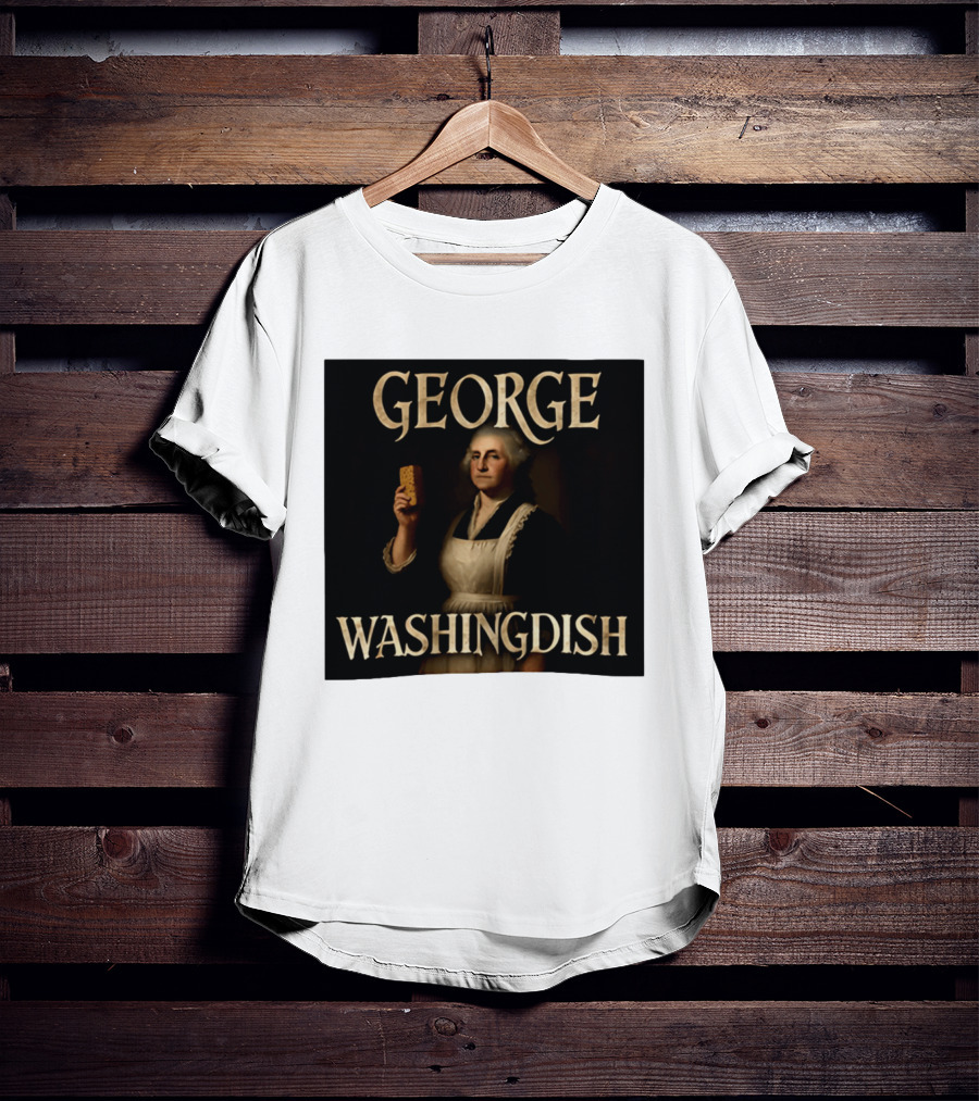 George Washingdish Sponging Humor Mashup T-Shirt