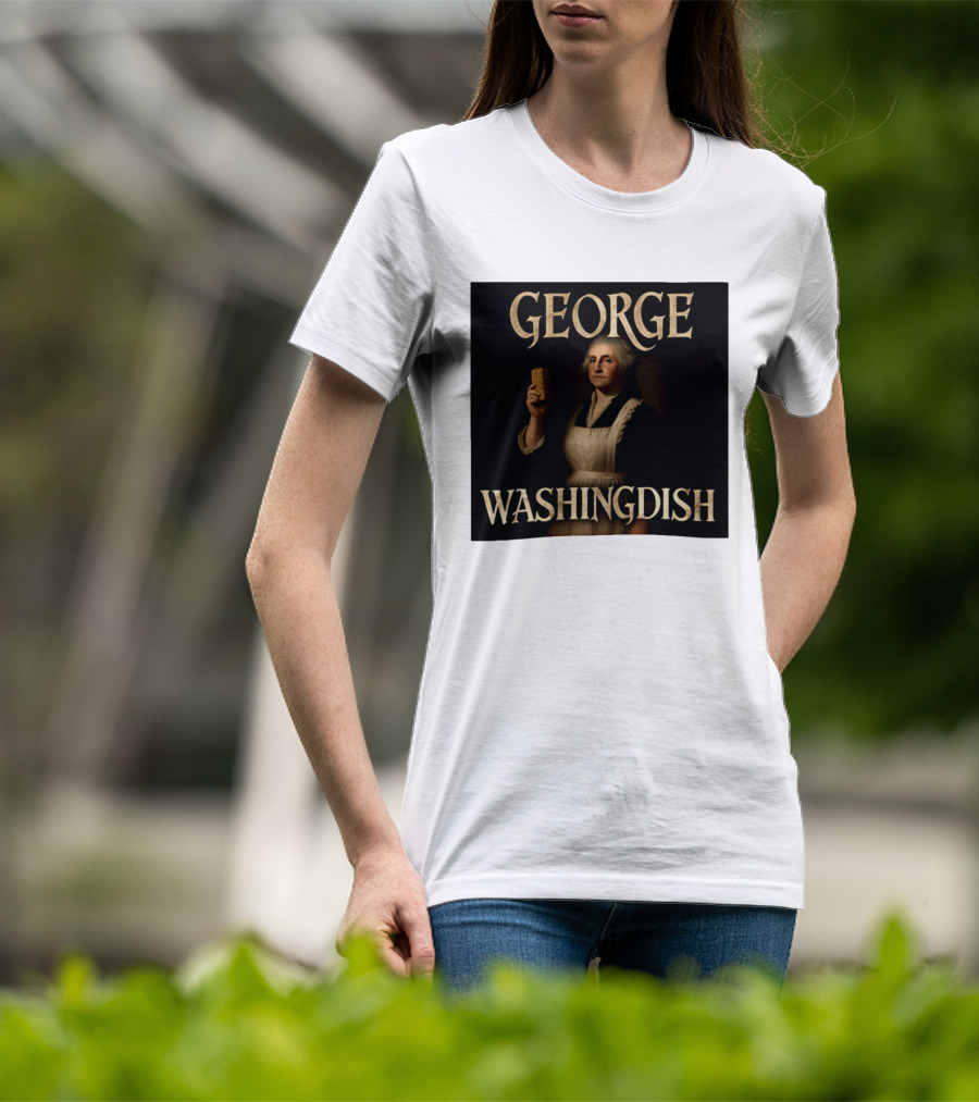George Washingdish Sponging Humor Mashup T-Shirt