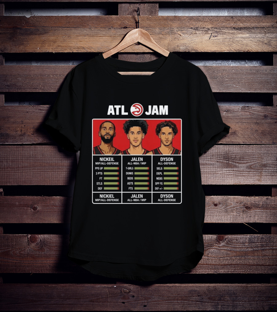 ATL Jam Nickeil Jalen Dyson MIP All Defense NBA Ratings T-Shirt