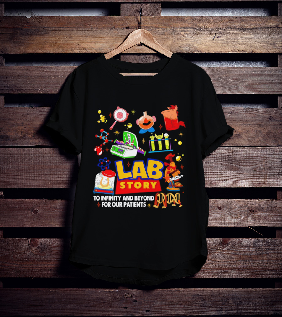 Lab Story Week 2026 To Infinity And Beyond For Our Patients Fun Science T-Shirt