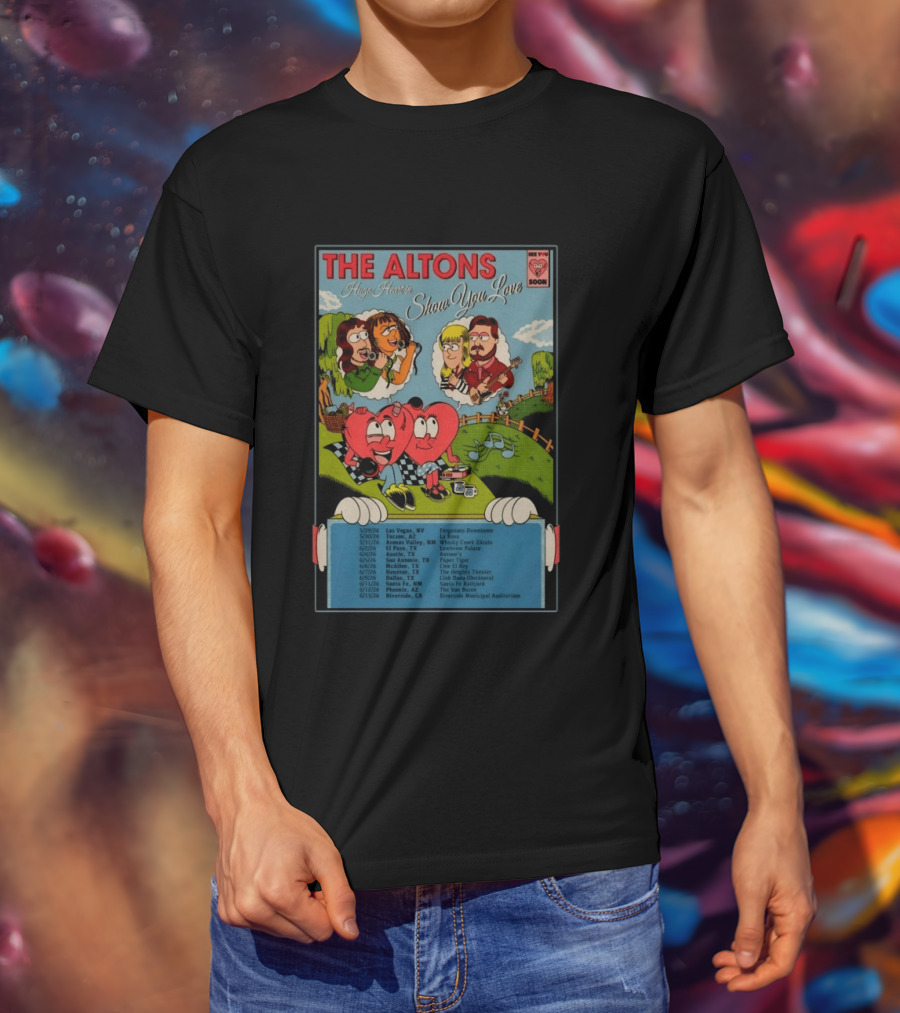 The Altons Always Here Show You Love 2026 Tour Las Vegas To Riverside Dates T-Shirt