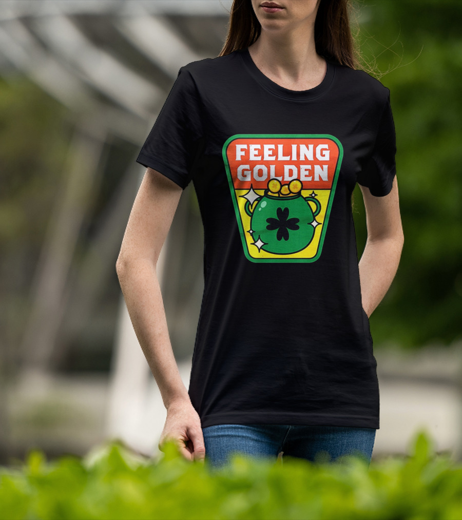 Feeling Golden Pot Of Gold St. Patrick's Day T-Shirt