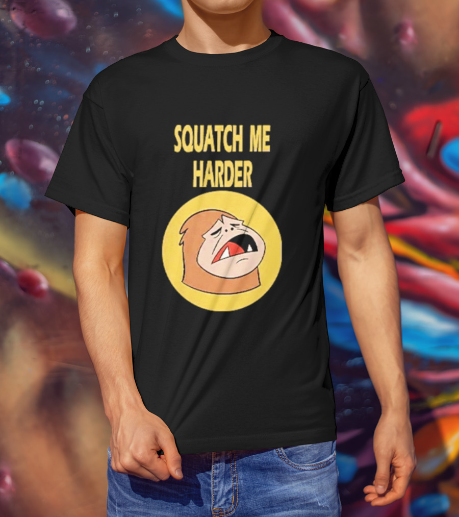 Squatch Me Harder Bigfoot Meme Funny Cartoon Face Yellow Circle T-Shirt