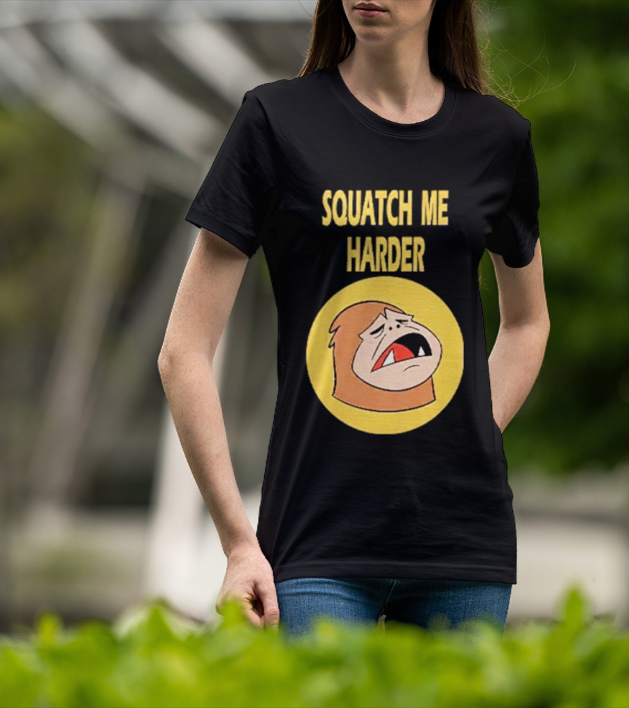 Squatch Me Harder Bigfoot Meme Funny Cartoon Face Yellow Circle T-Shirt