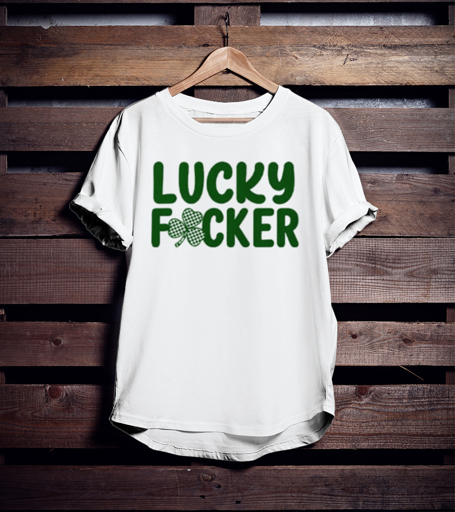 Lucky Fucker Clover St. Patrick's Day Matching T-Shirt