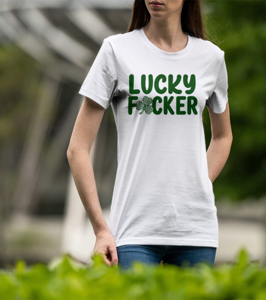Lucky Fucker Clover St. Patrick's Day Matching T-Shirt