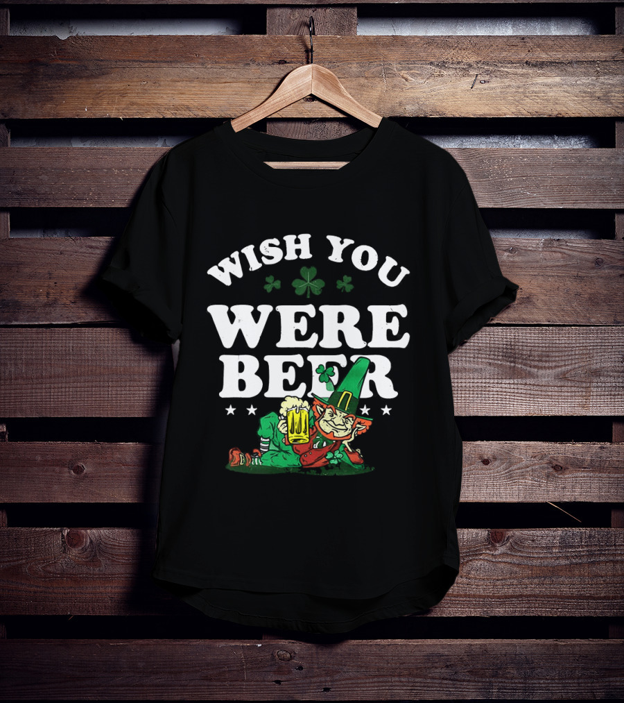 St. Patrick's Day Leprechaun Wish You Were Beer With Shamrock And T-Shirt