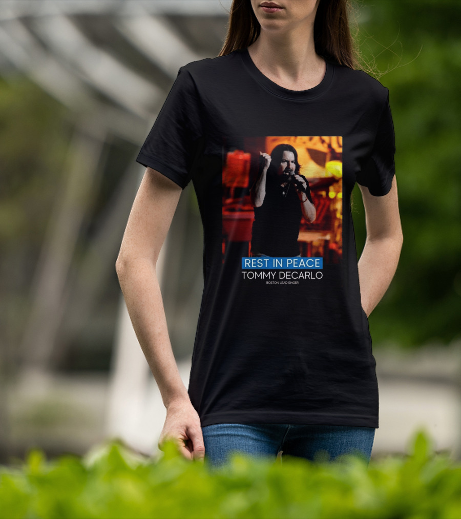 Rest In Peace Tommy Decarlo Boston Lead Singer T-Shirt