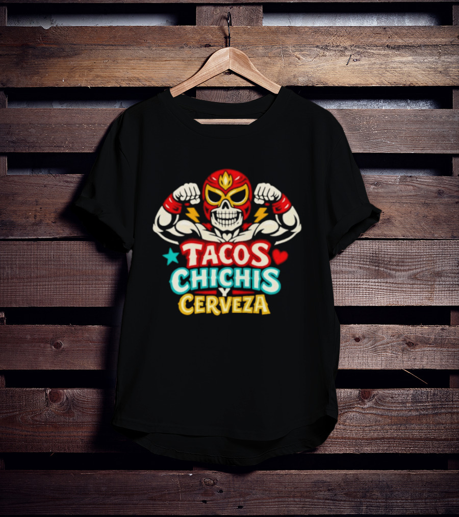 Tacos Chichis Y Cerveza Luchador Mask Flexing Muscles T-Shirt