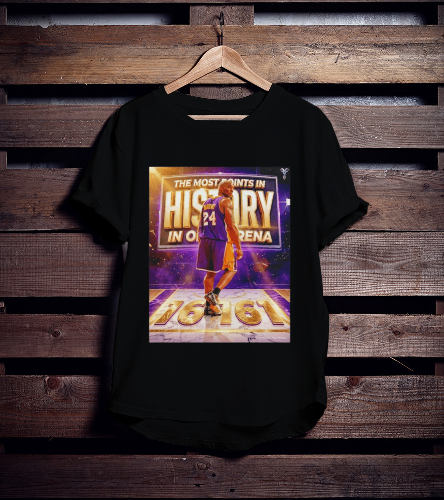 The Most Points In History Kobe Bryant Los Angeles Lakers 16161 Arena T-Shirt