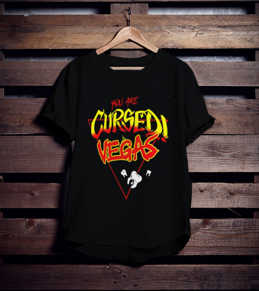 You Are Cursed Vegas Danhausen Bright T-Shirt