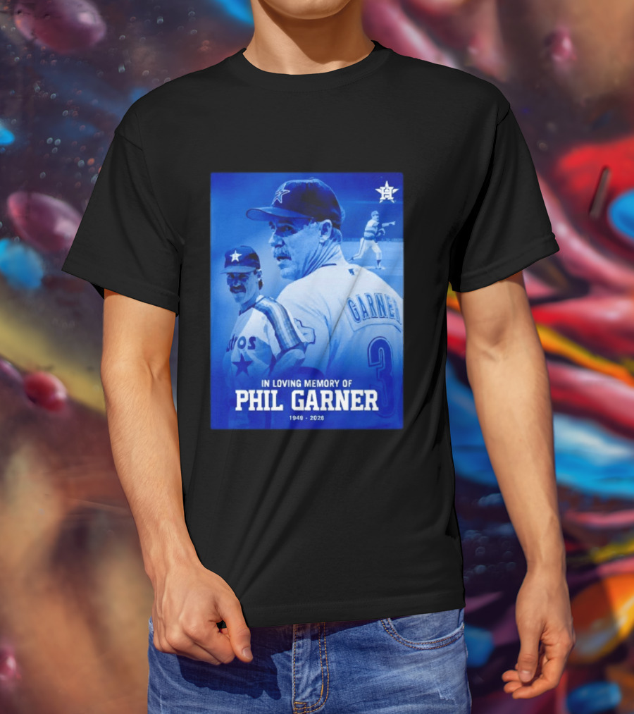 In Loving Memory Of Phil Garner Houston Astros 1949 2026 T-Shirt