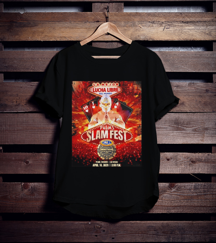 La Mejor Lucha Libre Del Mundo Palms Slam Fest Místico CMLL Las Vegas April 16 2026 T-Shirt
