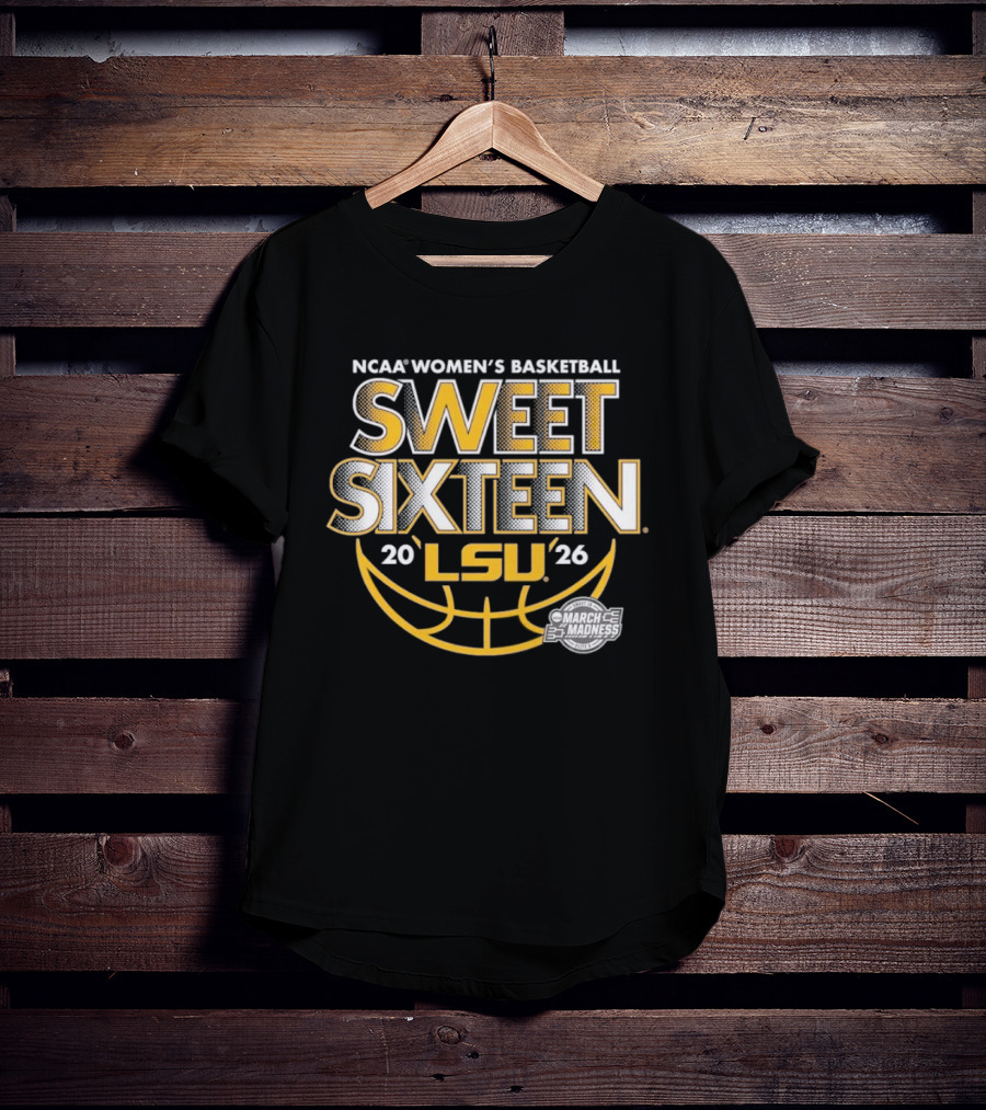 NCAA Women's Basketball Sweet Sixteen 2026 LSU Tigers March Madness T-Shirt