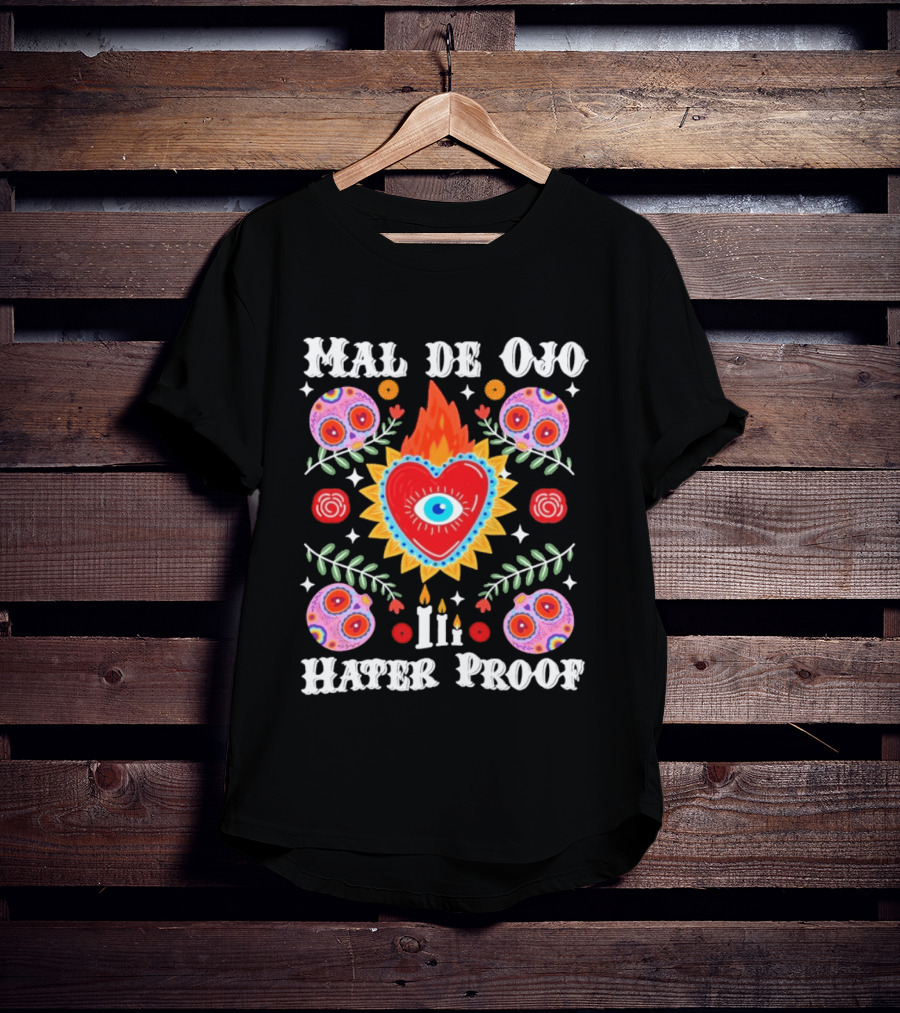Mal De Ojo Hater Proof Heart Eye Symbol With Colorful Floral Ornaments T-Shirt