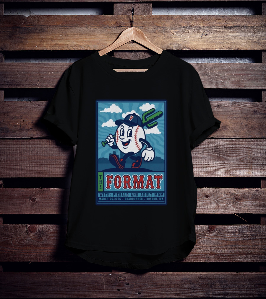 The Format Roadrunner Boston MA Tour March 26 2026 With Piebald And Adult Mom T-Shirt