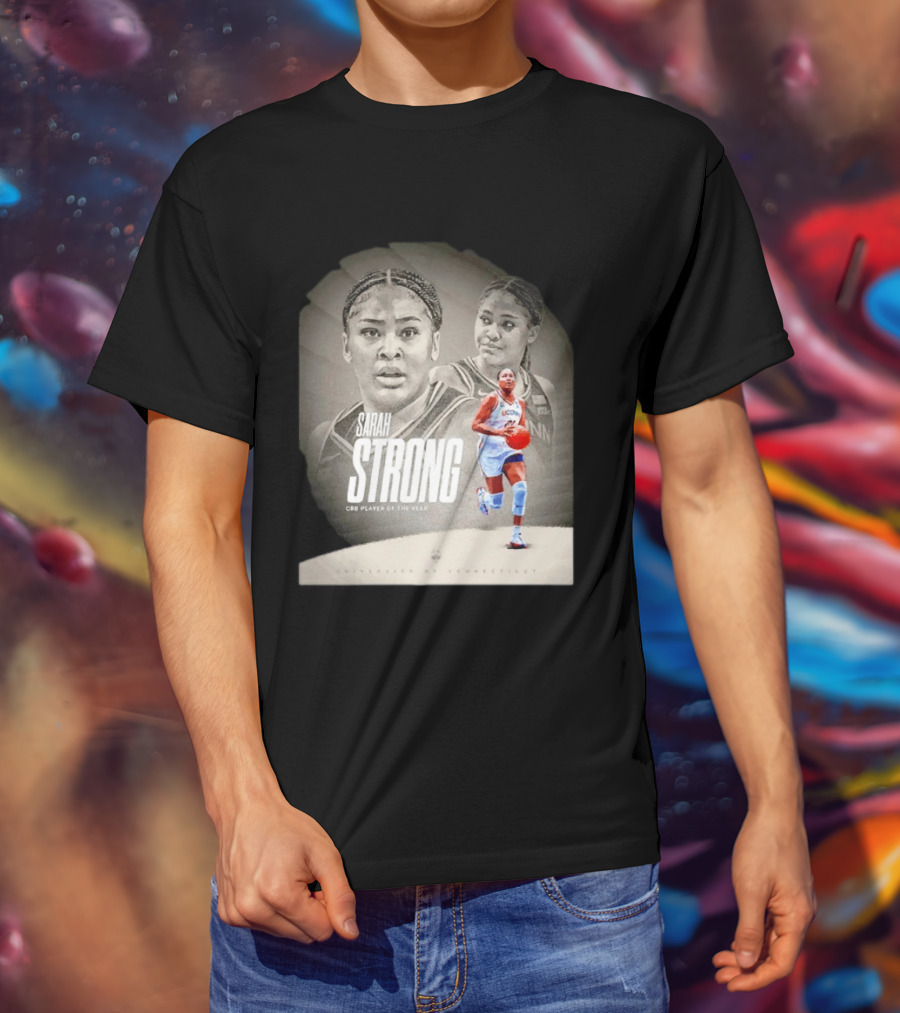 Sarah Strong UConn Huskies CBB Player Of The Year University Of Connecticut T-Shirt