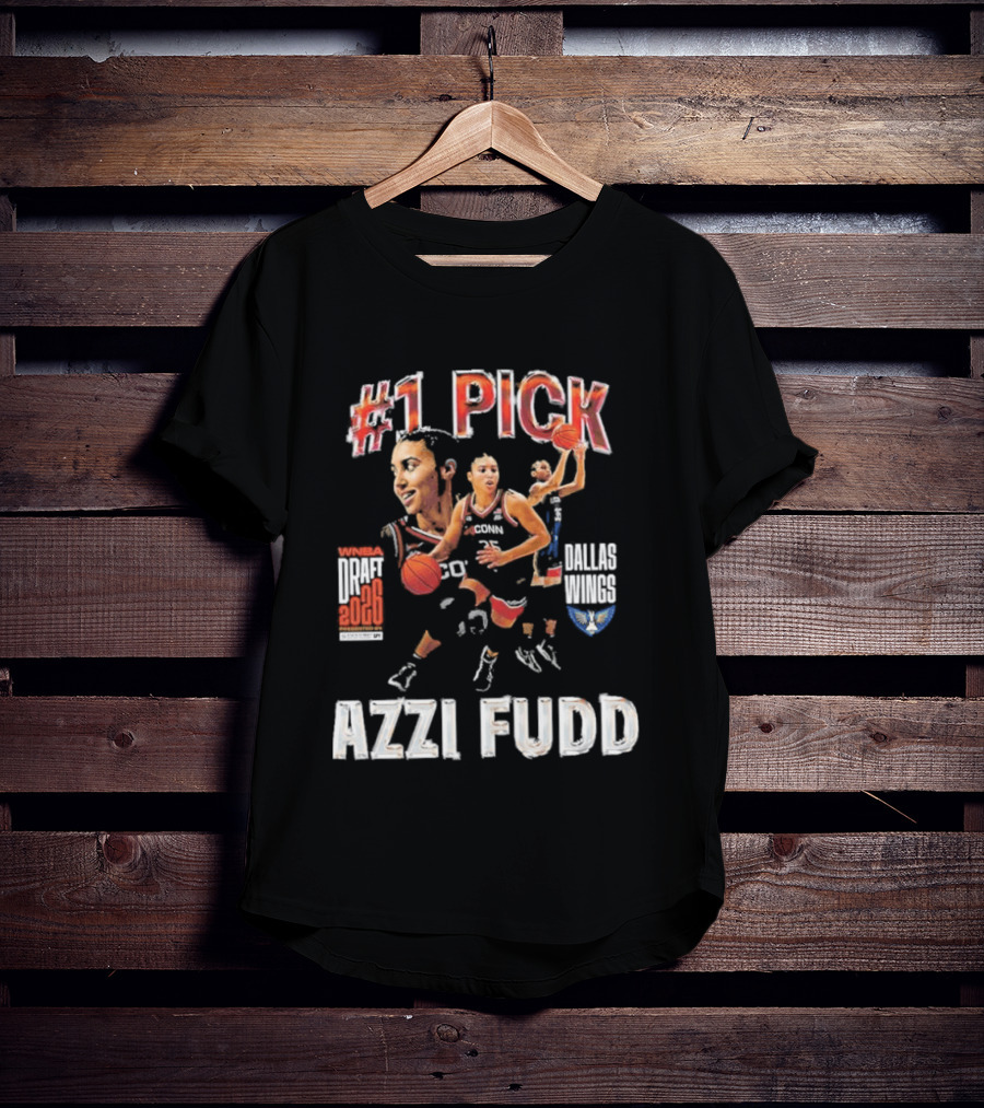 Azzi Fudd No 1 Pick 2026 WNBA Draft Dallas Wings T-Shirt