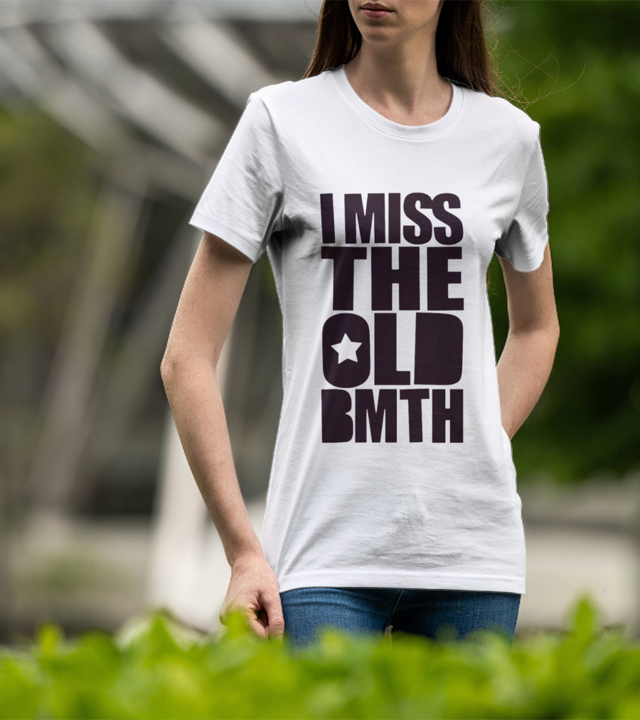 I Miss The Old BMTH Star T-Shirt