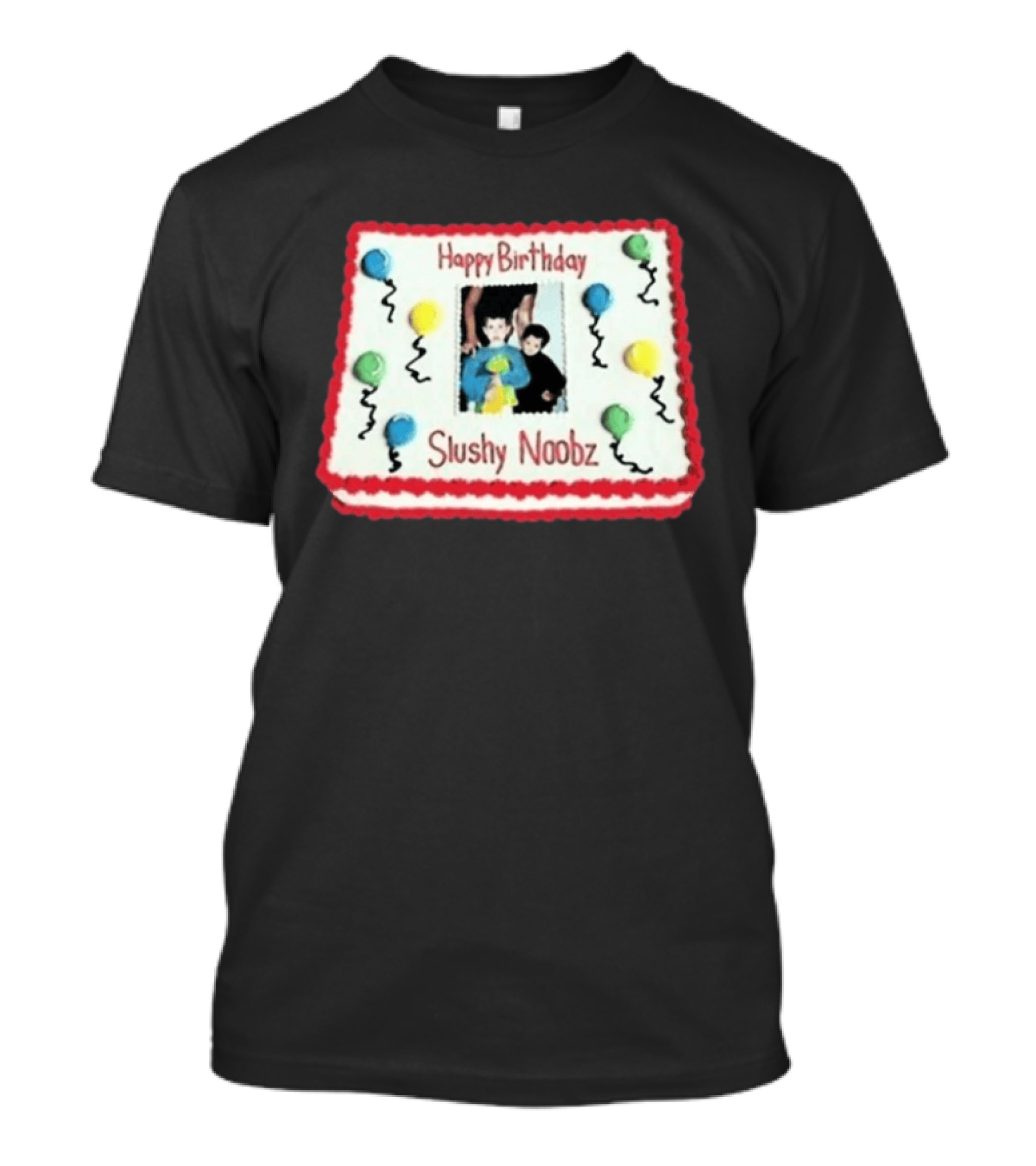 Happy Birthday Slushy Noobz Cake Balloons 2026 T-Shirt