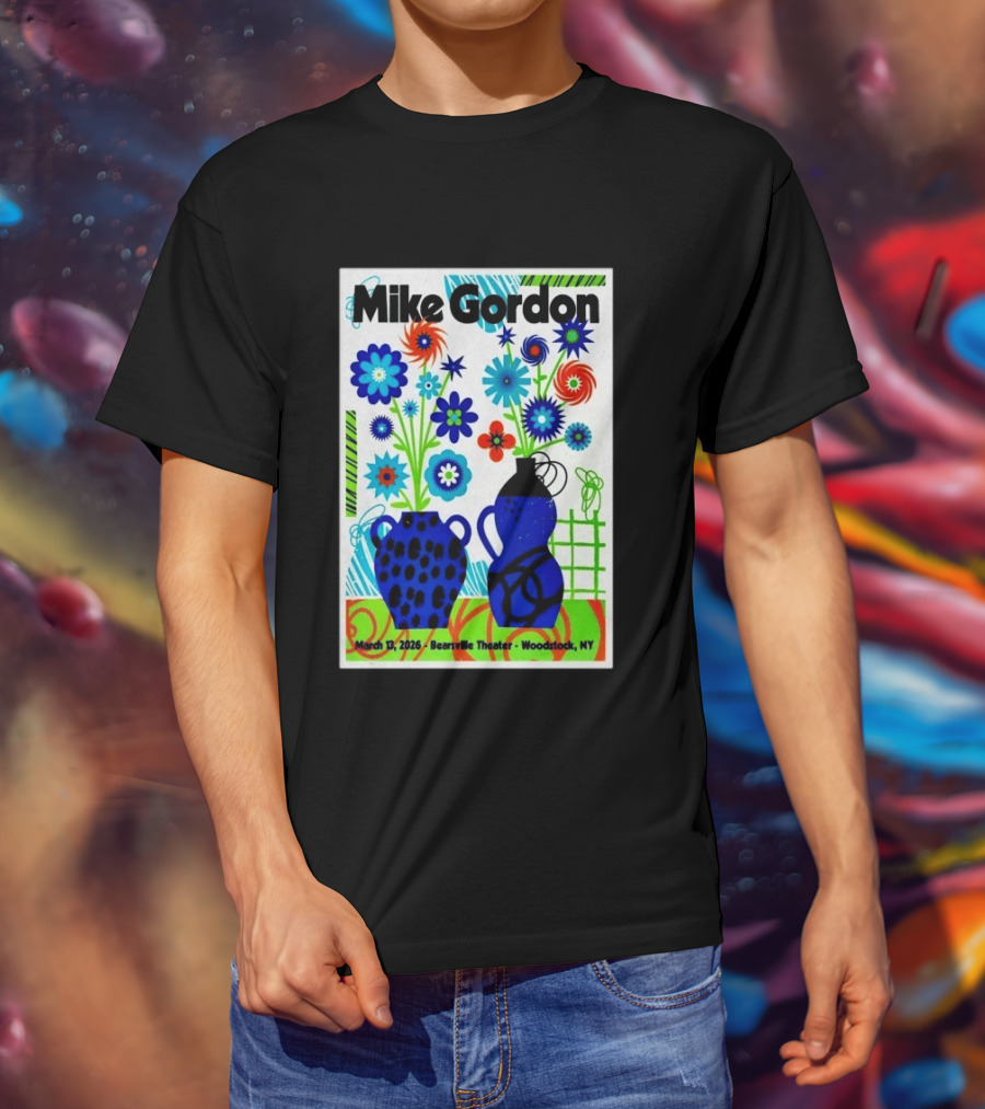 Mike Gordon March 13 2026 Bearsville Theater Woodstock NY With Colorful Floral Vases T-Shirt