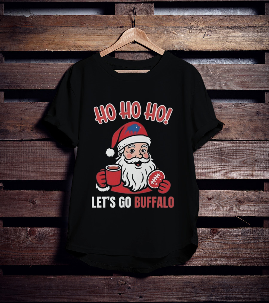 Ho Ho Ho Let's Go Buffalo Bills Santa Claus Merry Christmas T-Shirt