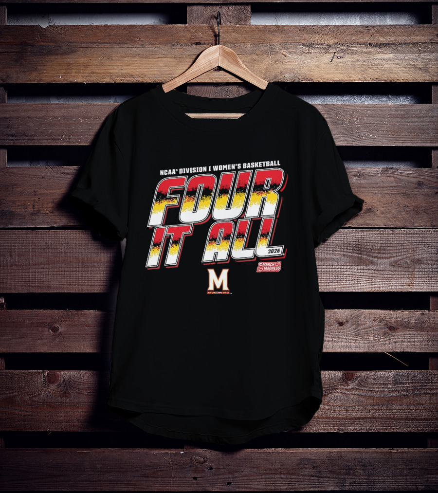 NCAA Division I Women's Basketball March Madness Maryland Terrapins Four It All 2016 T-Shirt