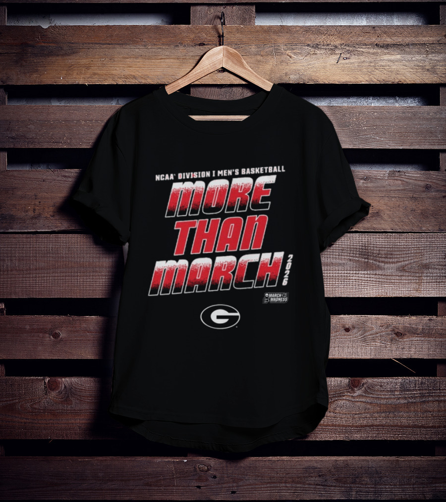 NCAA Division I Men's Basketball More Than March 2026 Georgia Bulldogs T-Shirt