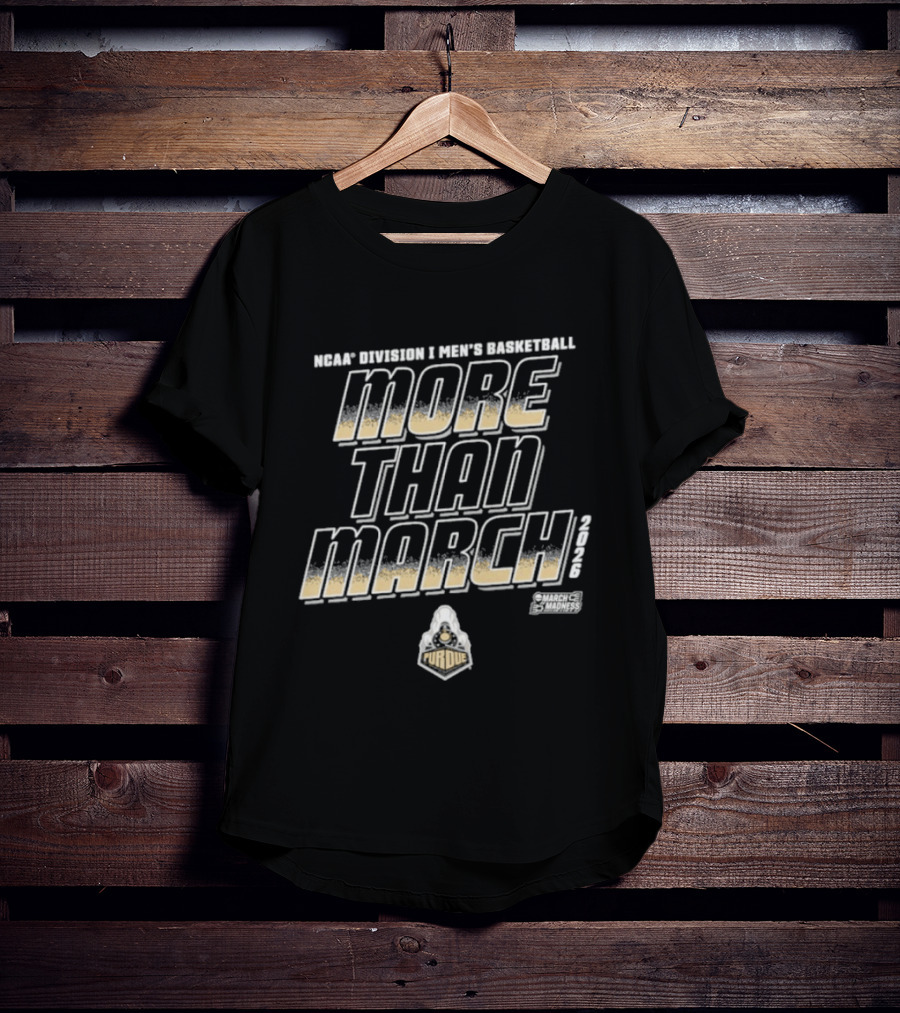 Purdue Boilermakers Men's Basketball More Than March 2026 T-Shirt