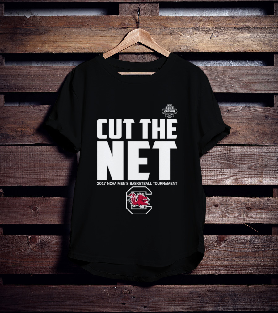 Cut The Net 2017 NCAA Men's Basketball Tournament South Carolina T-Shirt