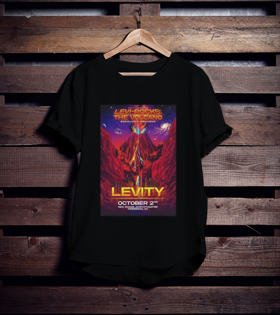 Levity Presents Levi Rocks The Volcano Bassuvius Awakens Red Rocks Amphitheatre October 2nd Morrison CO T-Shirt