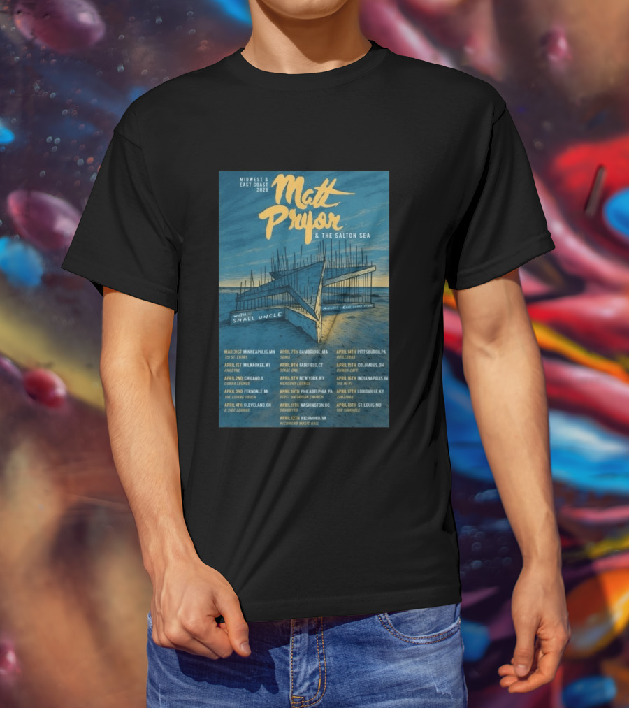 Matt Pryor Midwest East Coast 2026 Tour Matt Pryor And The Salton Sea With Small Uncle T-Shirt