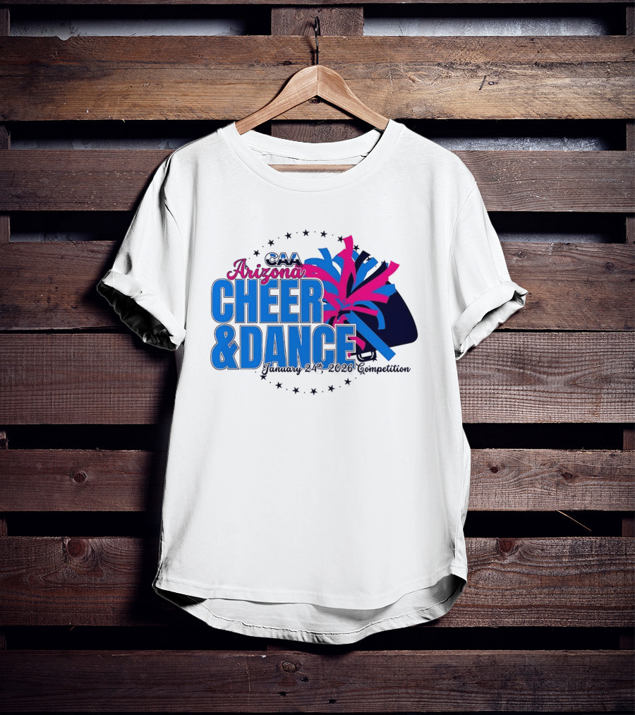 CAA Arizona Cheer & Dance January 20 21 2026 Competition T-Shirt