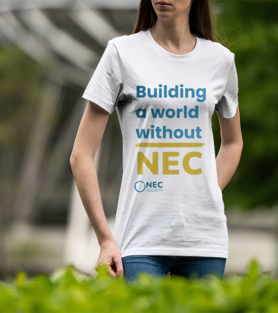 Building A World Without NEC Support NEC Society Prevent Necrotizing Enterocolitis T-Shirt